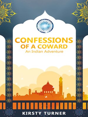cover image of Confession of a Coward--an Indian Adventure